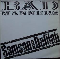 Bad Manners : Samson & Delilah